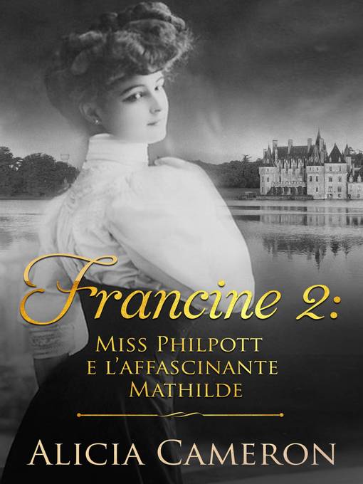 Title details for Miss Philpott e l'affascinante Mathilde by Alicia Cameron - Available
